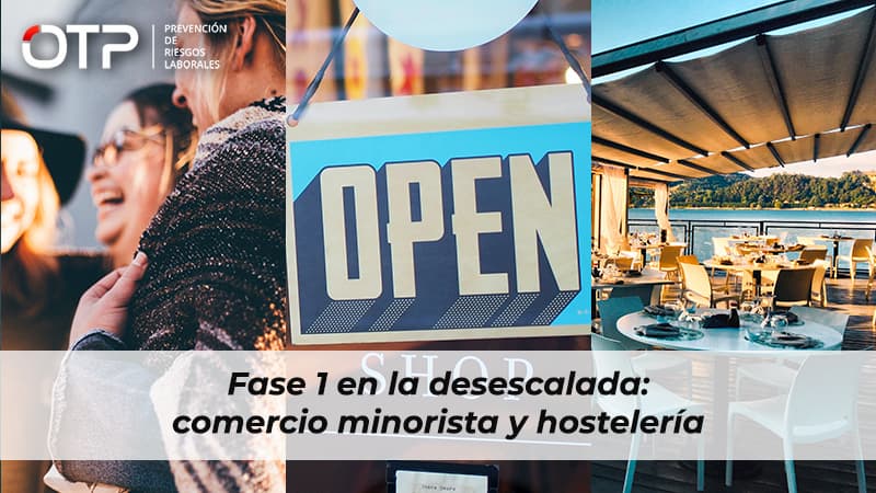 Fase 1 en la desescalada: comercio minorista y hostelería
